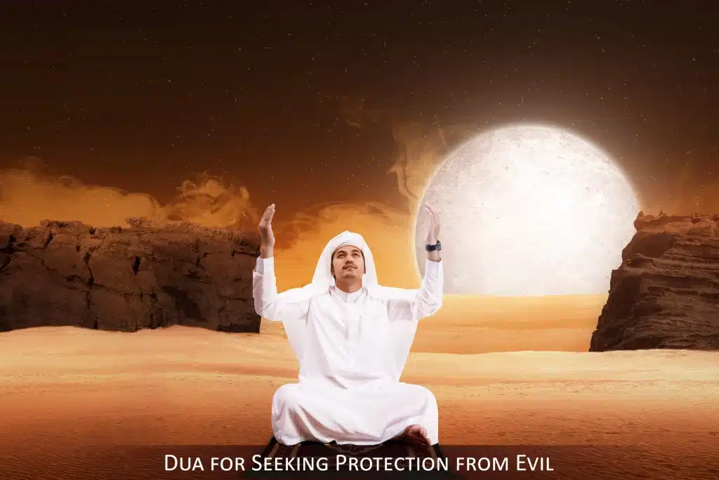 Dua for Seeking Protection from Evil