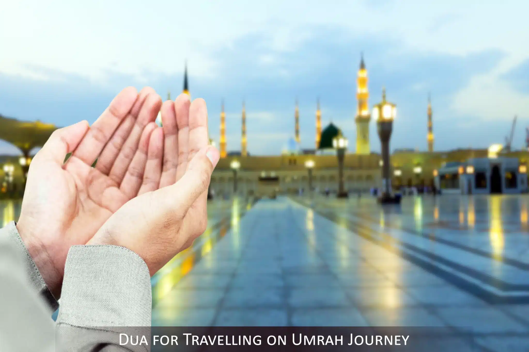 Dua for Travelling on Umrah Journey