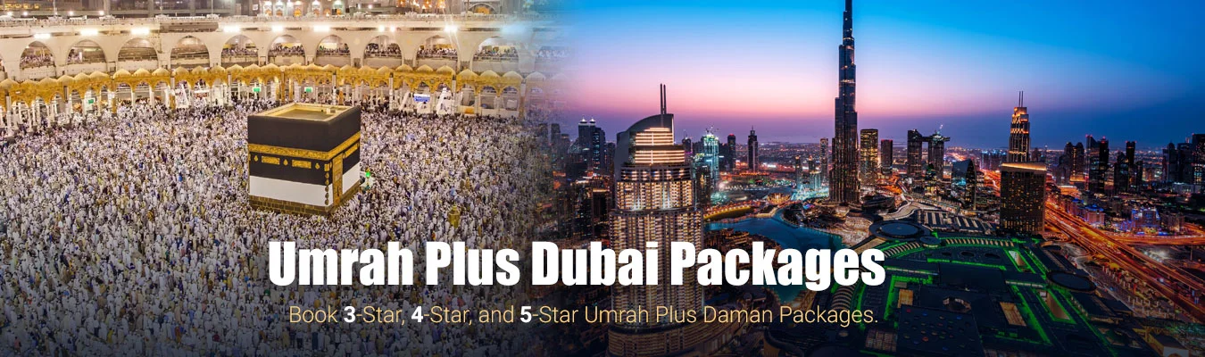 Umrah Plus Dubai Package