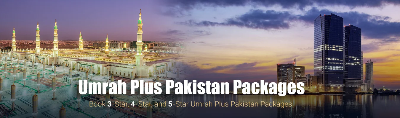 Umrah Plus Pakistan Packages